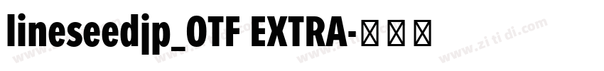 lineseedjp_OTF EXTRA字体转换